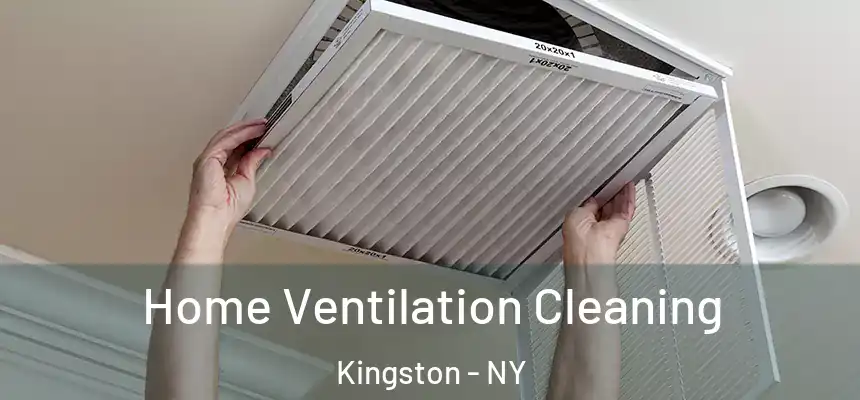 Home Ventilation Cleaning Kingston - NY