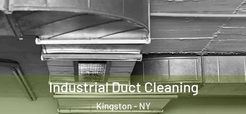 Industrial Duct Cleaning Kingston - NY