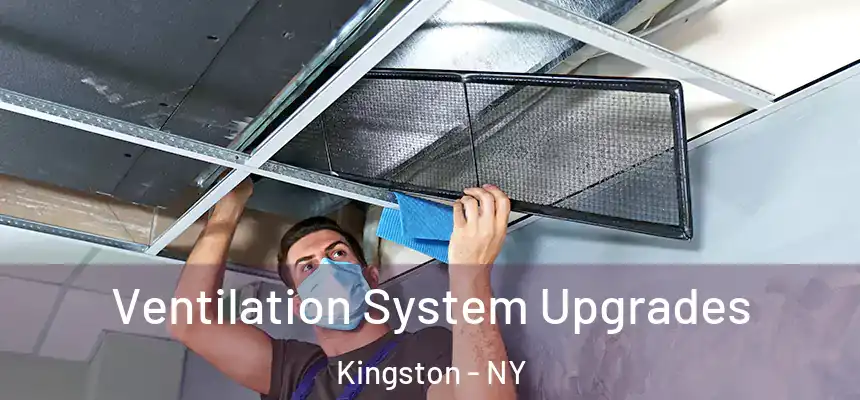 Ventilation System Upgrades Kingston - NY